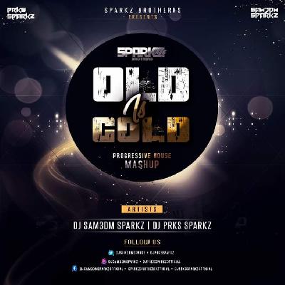 Old Is Gold (Progressive House) - SparkZ Brothers